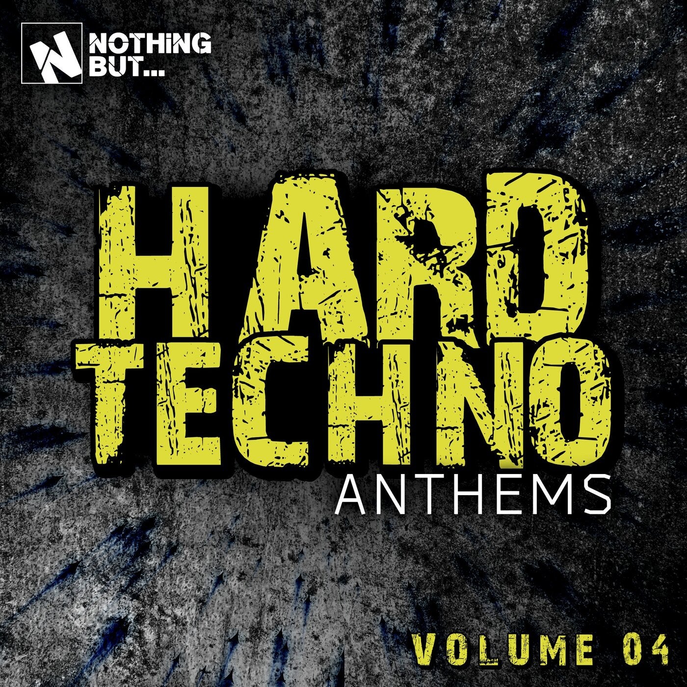 VA – Nothing But… Hard Techno Anthems, Vol. 04 [NBHTA04]